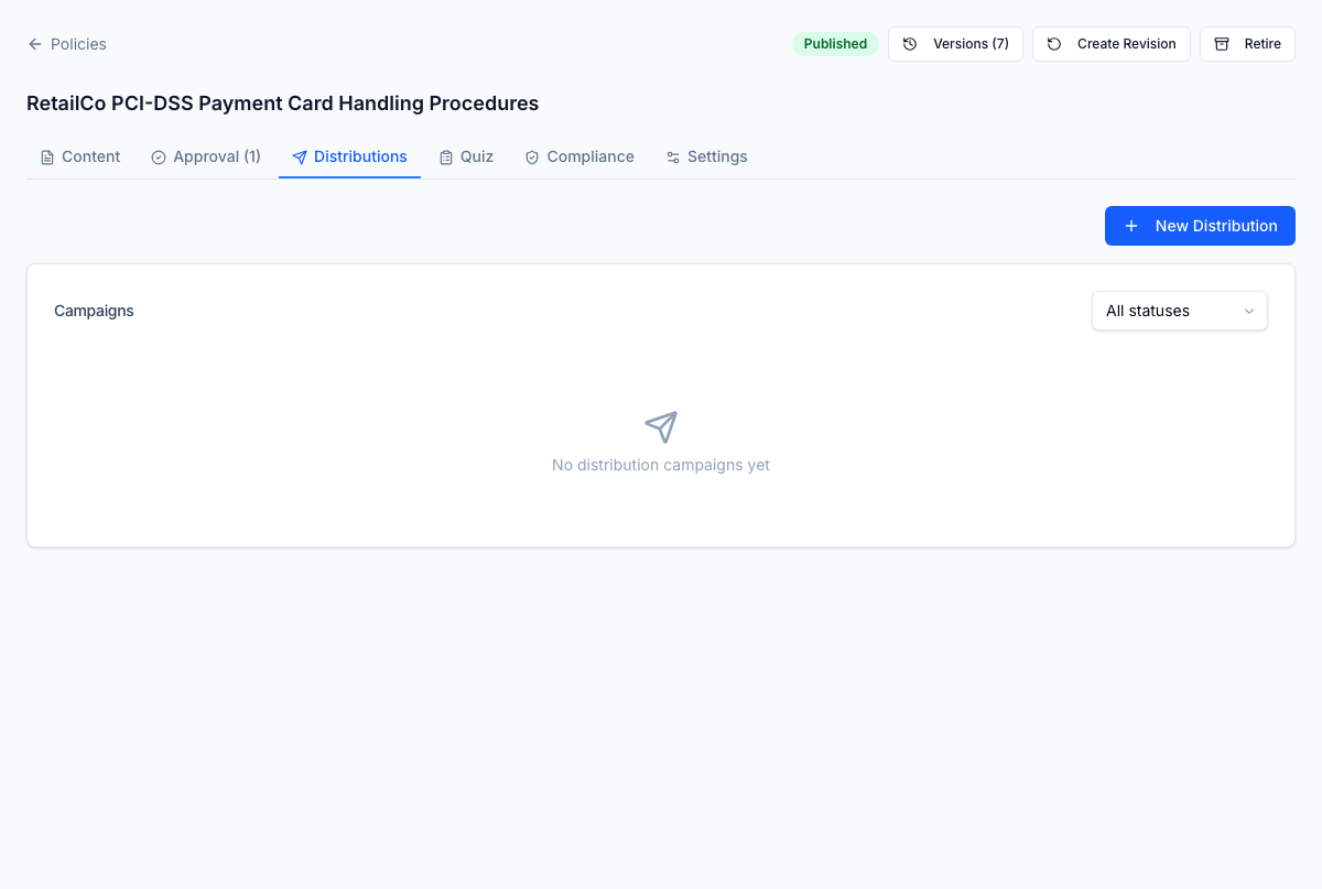 Distribution audit per policy — every recipient, version they acknowledged, and timestamp. Pulls directly from the immutable audit log; nothing happens to a policy without leaving a trace.